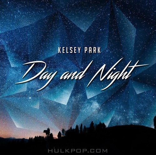 Kelsey Park – Day and Night – Single
