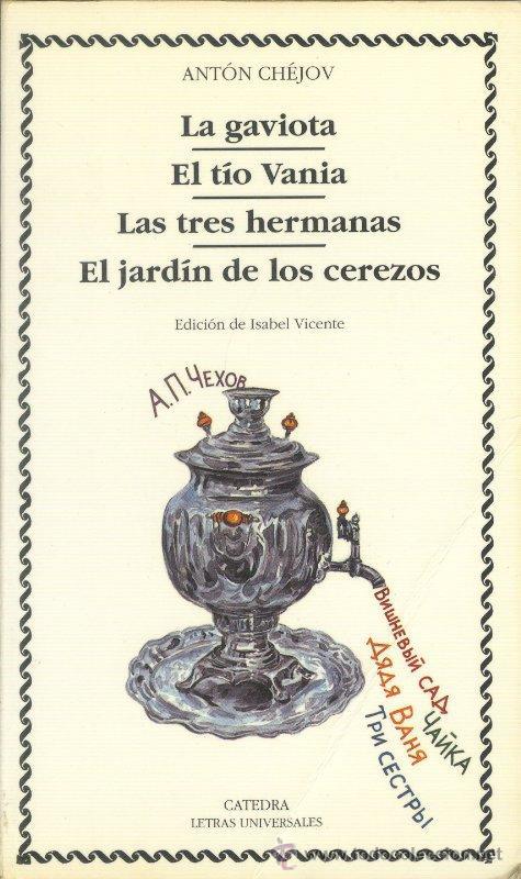 Literatura +1: "La gaviota. El tío Vania. Las tres