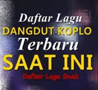 Download Kumpulan Lagu Dangdut Koplo Mp3 Terbaru 2018 