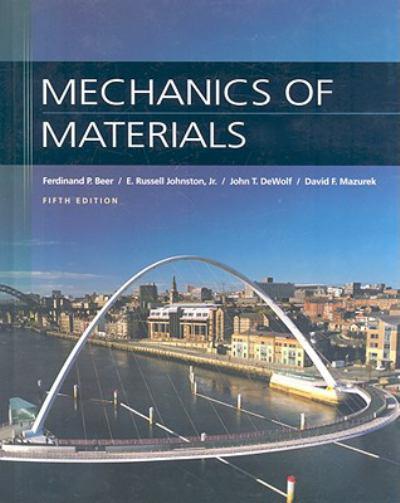 ... Mechanics of Materials 5th Edition by Beer, Johnston, DeWolf and