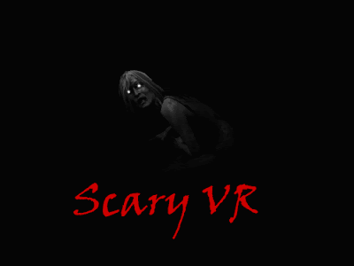 Scary VR Experience