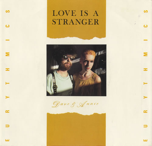 Love s strange. Eurythmics Love is a stranger. Love is a stranger. Eurythmics Love is a stranger сингл. Love is a stranger 60's.