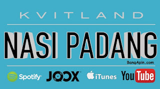 Kvitland Video dan lirik nasi padang Kvitland Video dan lirik nasi padang