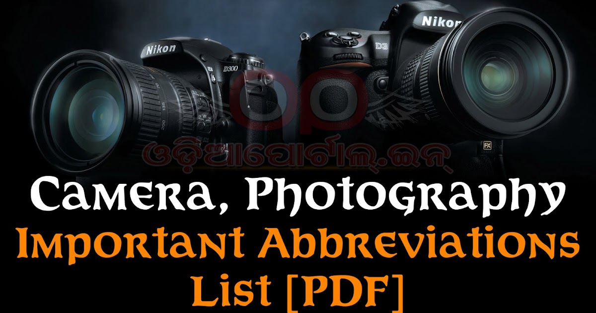 [GK] Important Abbreviations and Acronyms List For World of Photography