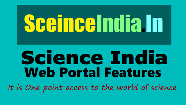 SceinceIndia.In Web Portal Features. It is One point access to the world of science sceinceindia.in web portal features, science india web portal is one point access to the world of science,www.scienceindia.in,science india web portal is students blog for understanding science,it's tends