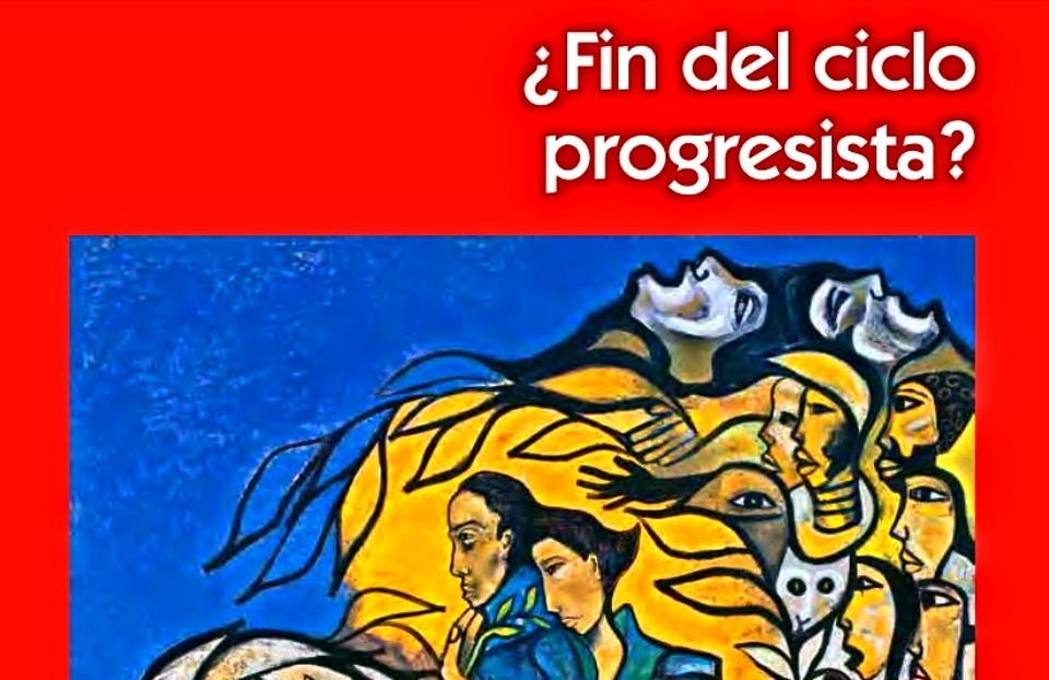Fuerza Histórica Latinoaméricana.: ¿Fin del ciclo progresista? (Libro)