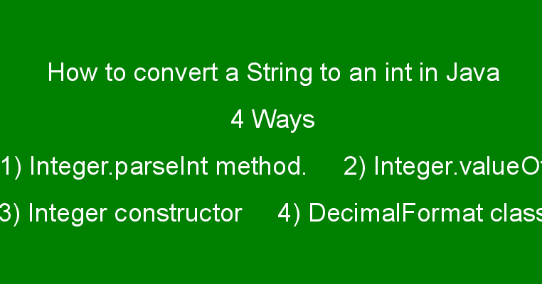 How to convert a String to an int in Java? | JavaProgramTo.com How To Convert A String To An Int In Java? | Javaprogramto.Com
