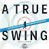 Download A True Swing: Unlock your natural, free swing. Discover confidence, consistency and joy. AudioBook by Larkin, Erika Zwetkow (Paperback)