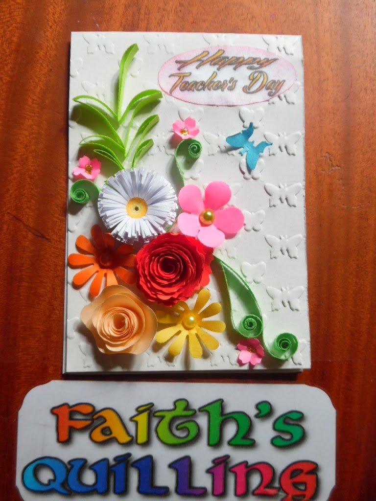 Faith's Quilling Teacher's Day Cards