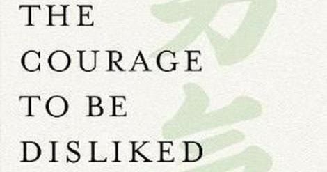 The courage to be disliked книга. The courage to be disliked book. The courage to be disliked. The courage to be disliked. The courage to be disliked cover.