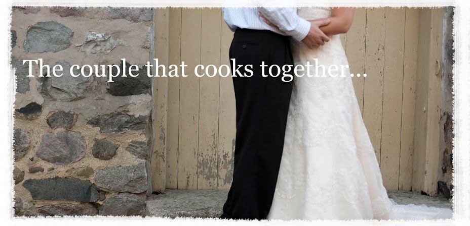 The Couple That Cooks Together...