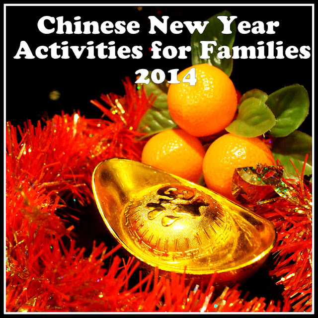 Chinese New Year (CNY) activities for Families 2014  