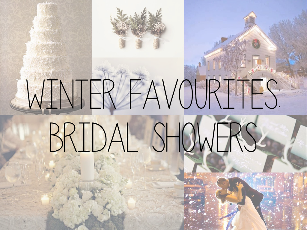 Dear Wedding Day Winter Favourites Bridal Showers