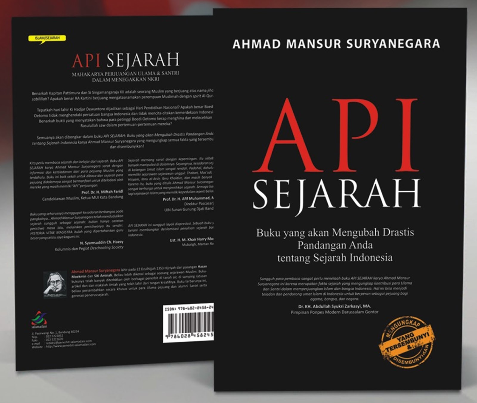 Buku Api Sejarah yang ditulis oleh sejarawan Indonesia Prof Ahmad Mansur Suryanegara mengajak kita untuk menengok kembali sejarah Indonesia dari kacamata