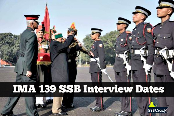 IMA 139 SSB Interview Dates