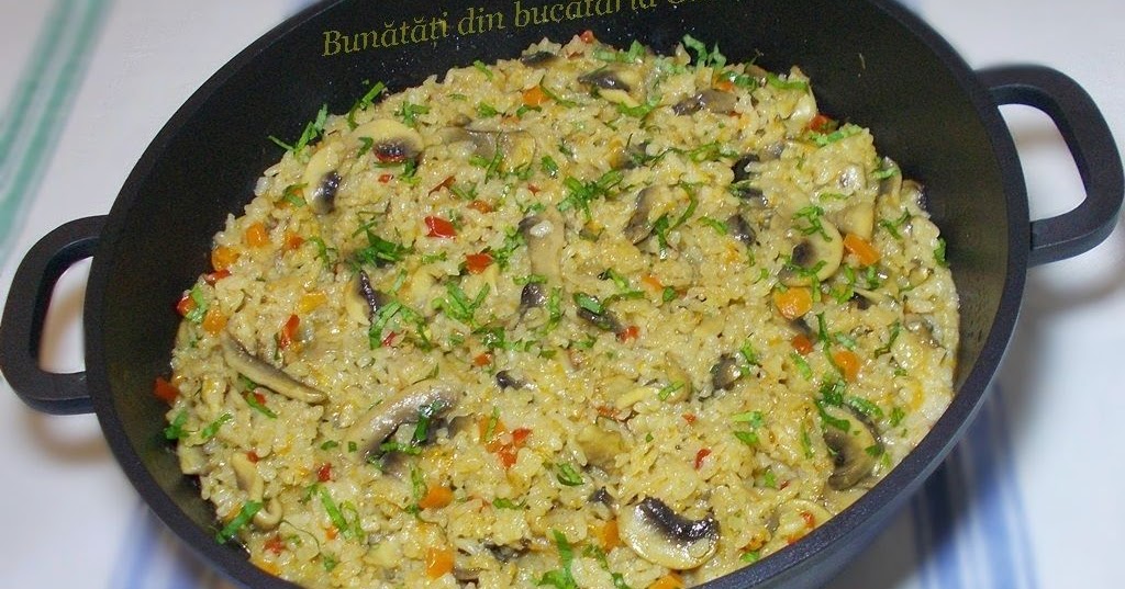 Pilaf cu ciuperci Bunătăți din bucătăria Gicuței