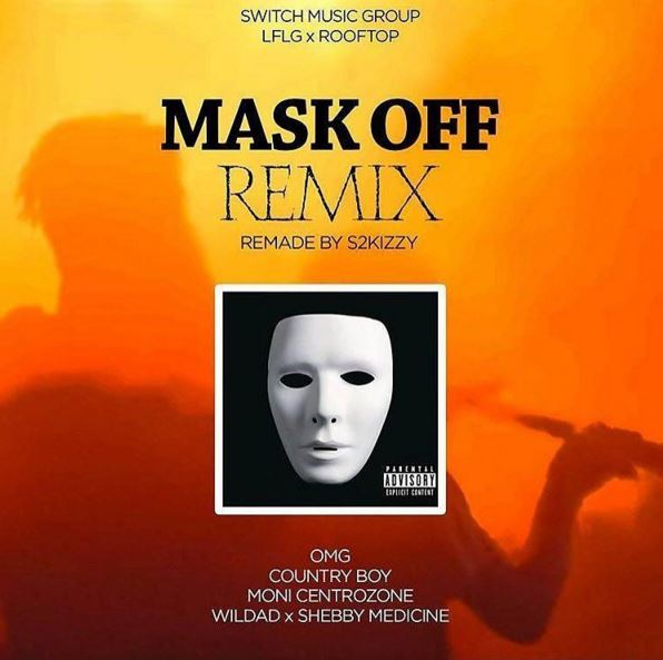 Audio: OMG, COUNTRY BOY ,WILDAD ,MONI & MEDICINE – Mask OFF Remix | Mp3 Download