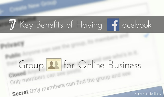 Benefits of Having Facebook Group for Online Business