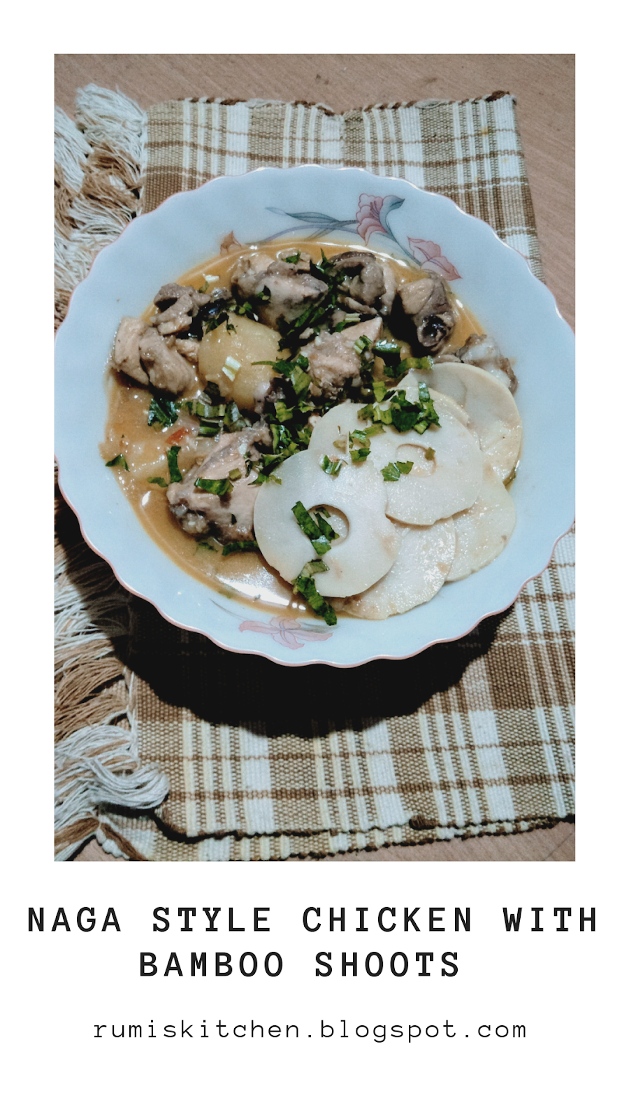 Naga style Chicken with Bamboo shoots