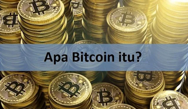 Apa Bitcoin itu?