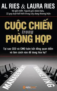 Cuộc Chiến Trong Phòng Họp - Al Ries, Laura Ries