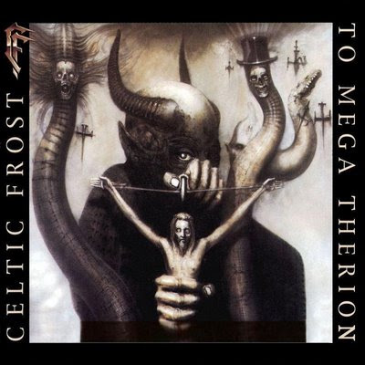 Celtic Frost - To Mega Therion Celtic Frost, To Mega Therion, Crowley, Thelema