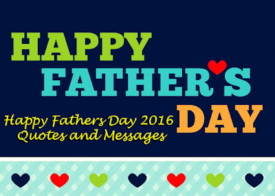 Funny Happy Fathers Day 2016 Quotes and Messages