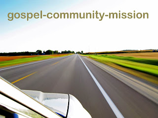 http://justworshipgod.blogspot.co.uk/2013/05/gospel-community-mission.html