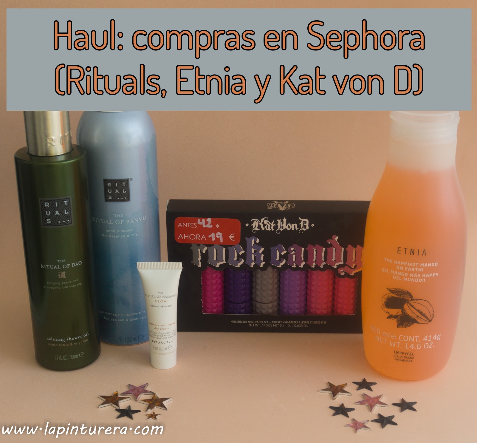 Haul De Compras En Sephora Rituals Etnia Y Kat Von D Hoy Bella