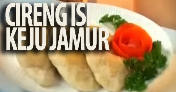 Cireng Isi Keju Jamur (+Video Tutorial)  Resep Masakan 