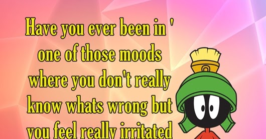 Truth Follower: Feeling really irritated with everyone, Irritate feel Quote