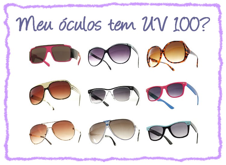 Blog Vanessa Sial : Você sabe se seu óculos de é 100%