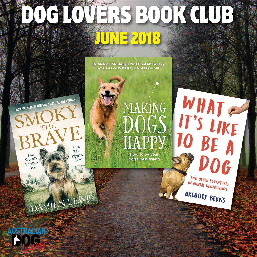 Dog Lovers Book Club June 2018 Australian Dog Lover