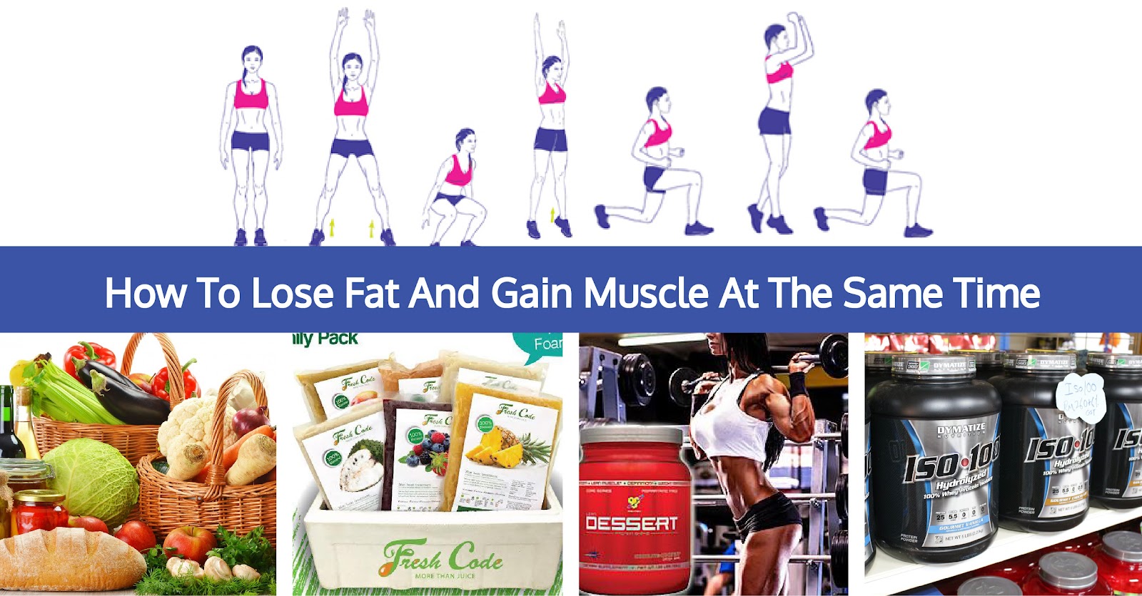 how to lose fat gain muscle same time