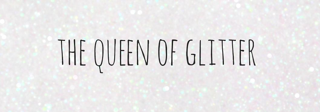 The Queen of Glitter