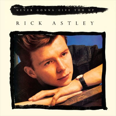 Rick Astley Give You Up