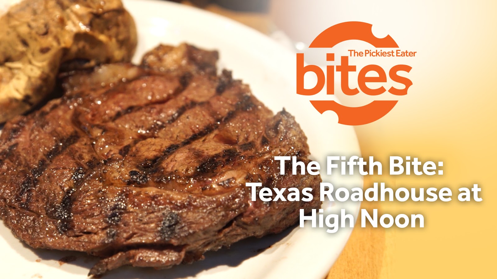 THE PICKIEST EATER IN THE WORLD THE FIFTH BITE TEXAS ROADHOUSE AT