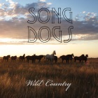 Song Dogs: Wild Country