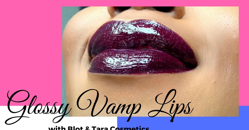Video Glossy Vamp Lips with Blot Cosmetics & House of Tara Glitter