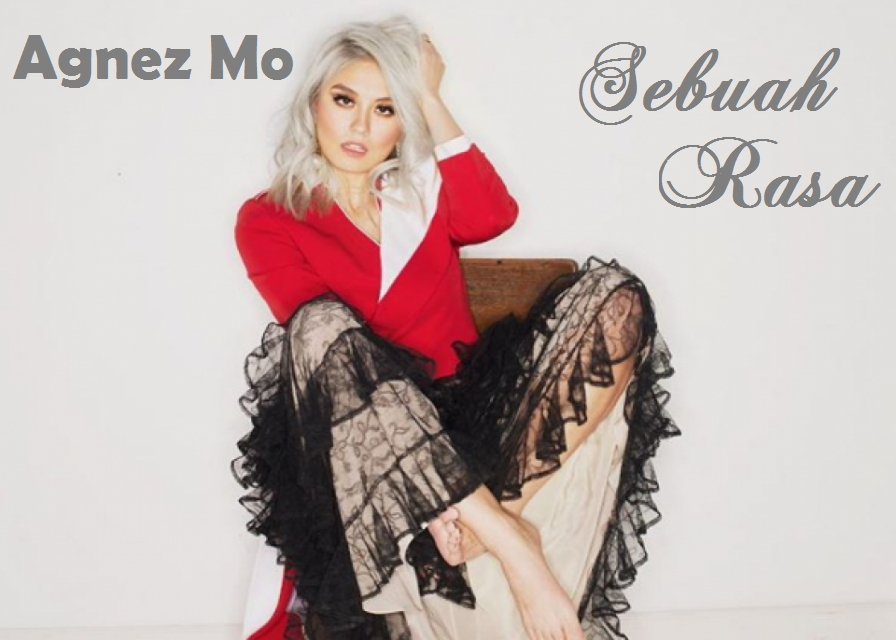 Lirik Lagu Agnez Mo - Sebuah Rasa | Ruang Baca