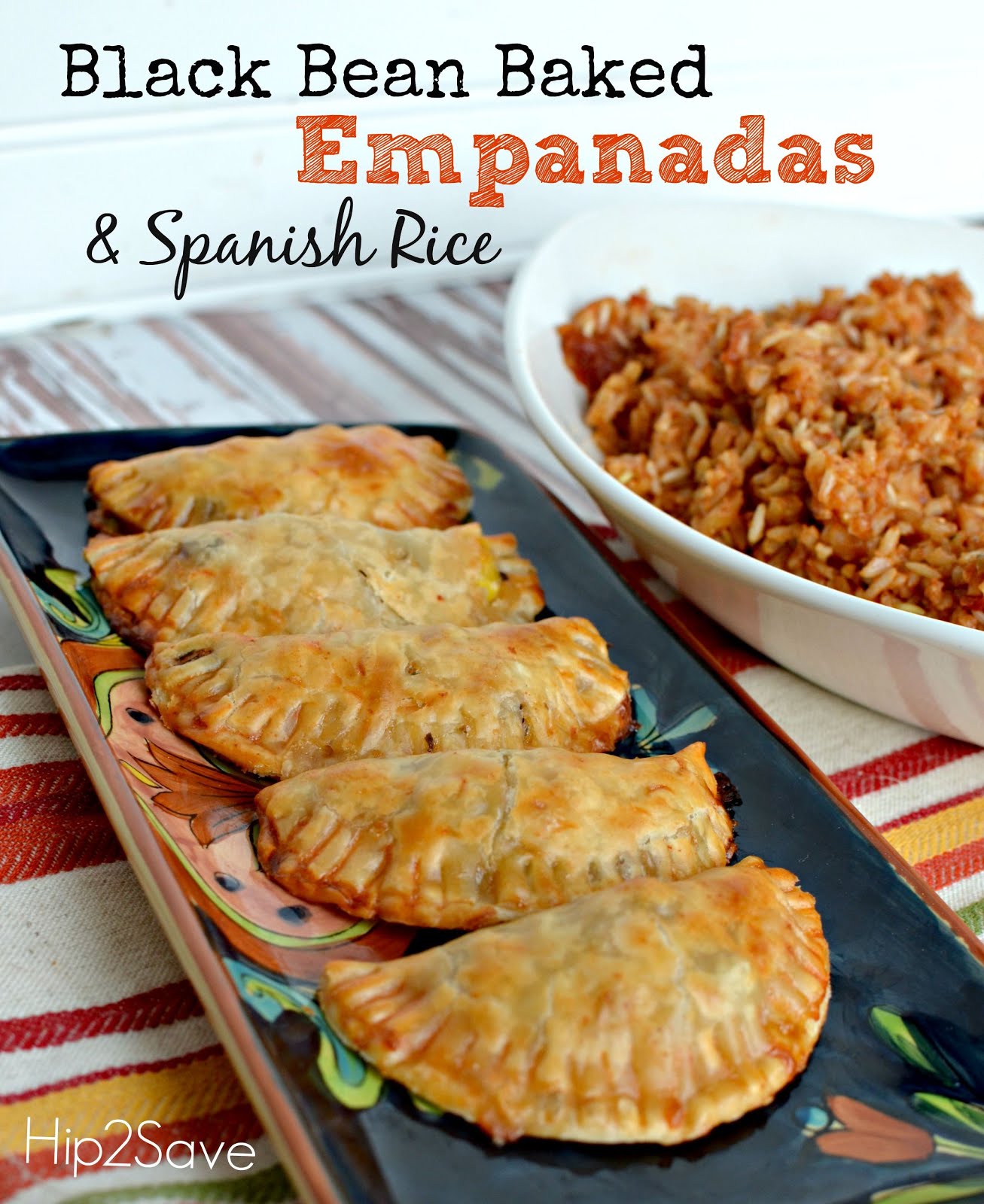 Black Bean Baked Empanadas & Spanish Rice by Hip2Save (It's N