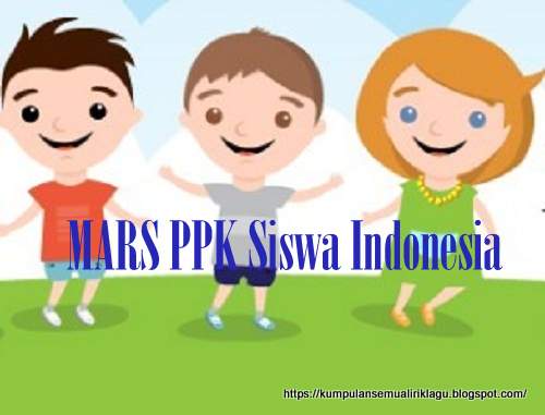 MARS PPK Siswa Indonesia