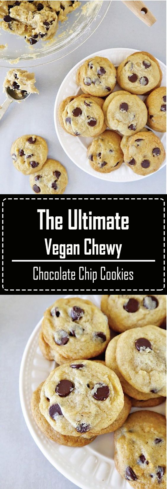 The Ultimate Vegan Chewy Chocolate Chip Cookies The Ultimate Vegan Chewy Chocolate Chip Cookies