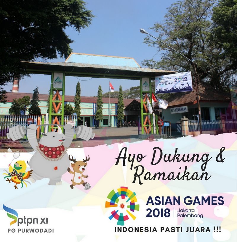 PG Purwodadi : Ayo Dukung & Ramaikan Asian Games 2018