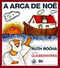 Livro literário “ A Arca de Noé, Ruth Rocha, ilustração Cláudio Martins