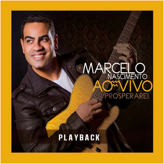 marcelo nascimento prosperarei playback