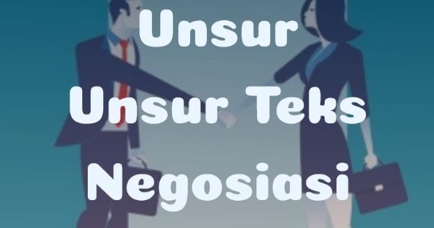 5+ UnsurUnsur Teks Negosiasi