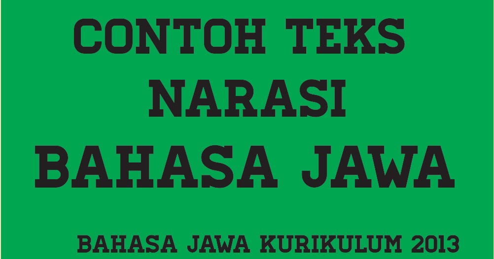 Contoh Teks Narasi Bahasa Jawa Batik Beserta Strukturnya 