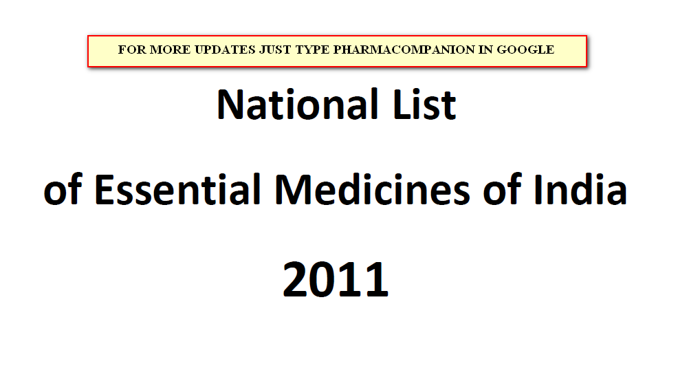 NATIONAL LIST OF ESSENTIAL MEDICINE OF INDIA 2011