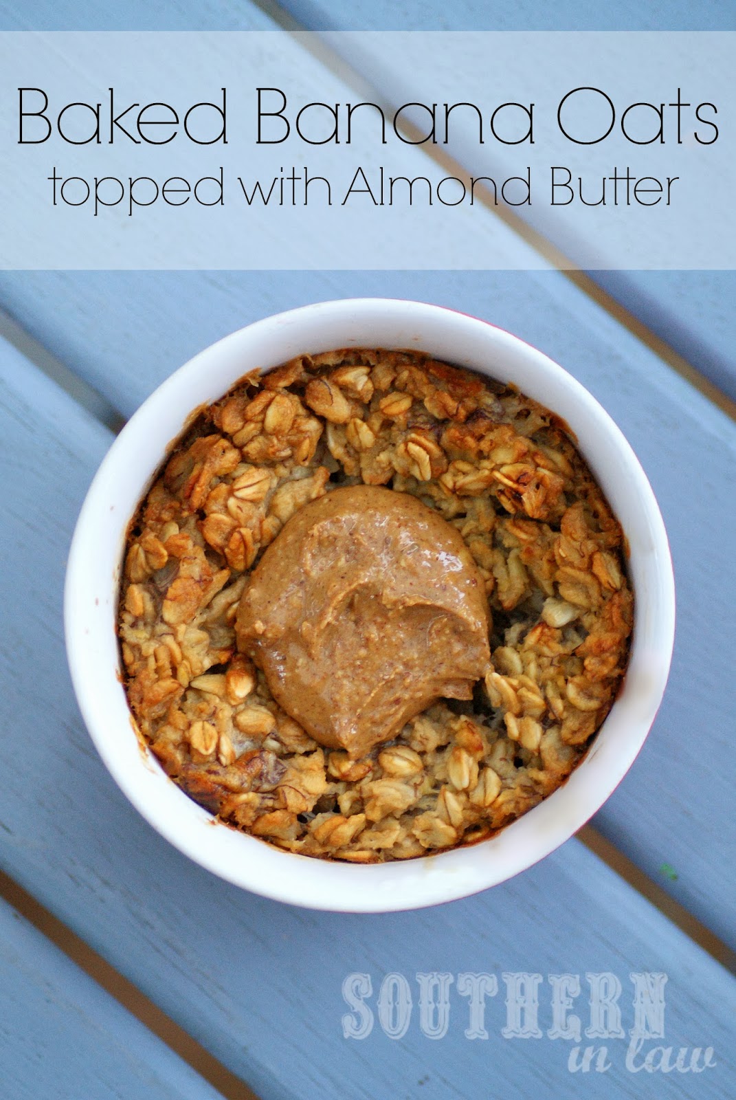 Southern In Law Recipe Baked Banana Oatmeal Cups with Almond Butter